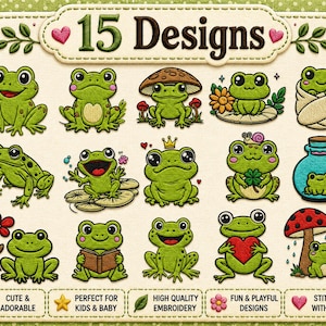 May include: A digital collection of 15 embroidery designs featuring green frogs in various poses, including frogs with mushrooms, flowers, books, hearts, and inside a glass bottle. The text 15 Designs is at the top, with descriptive labels at the bottom.