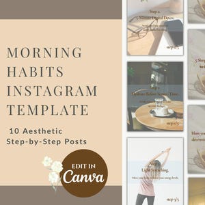 以下が含まれることがあります： Morning HabitsというタイトルのデジタルInstagramテンプレートセットで、10個のステップバイステップ投稿が含まれています。ベージュと茶色の配色、テキストオーバーレイ、コーヒーカップの画像、Canvaで編集可能なウェルネス関連のグラフィックで構成されています。