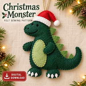 May include: A dark green felt monster ornament wearing a red and white Santa hat. The monster has a light green belly, light green back spikes, and white claws. The text reads Christmas Monster FELT SEWING PATTERN and DIGITAL DOWNLOAD.