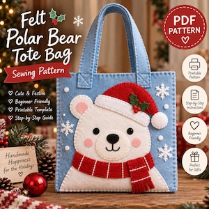 May include: A light blue felt tote bag featuring a white polar bear wearing a red Santa hat with holly and a red scarf. The bag has text reading Felt Polar Bear Tote Bag Sewing Pattern, PDF Pattern, and includes icons for printable instructions.