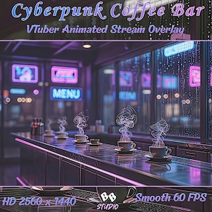 May include: A digital illustration of a cyberpunk-themed coffee bar. The scene features a neon-lit interior with a bar, coffee cups, and the text "Cyberpunk Coffee Bar" and "VTuber Animated Stream Overlay". The image is labeled "Ultra HD - 2560 x 1440" and "Smooth 60 FPS".