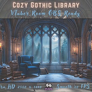 May include: A digital background titled COZY GOTHIC LIBRARY VTuber Room OBS Ready featuring a blue armchair in a stone room with arched windows, a moonlit forest view, stacks of books, and wall-mounted candles. Text includes Ultra HD 2560 x 1440.