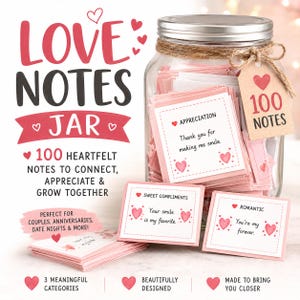 May include: A clear glass jar filled with pink-edged paper notes, featuring a metal lid and a brown paper tag labeled 100 NOTES. The jar is surrounded by stacks of cards with text like APPRECIATION, SWEET COMPLIMENTS, and ROMANTIC, decorated with red hearts.
