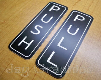 Engraved PUSH ~ PULL 6x2 Door Signs | Office or Business Plaques | Adhesive Backed