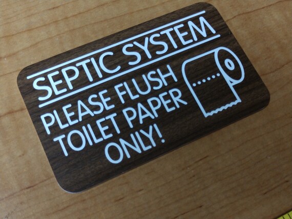 "Septic System - Flush Toilet Paper Only" Engraved 3x5 Bathroom Sign – ABS Plastic With Adhesive Backing