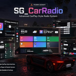 May include: A digital interface titled SG_CarRadio, an advanced CarPlay style radio system for FiveM. The display features multiple screens showing music playback, vehicle controls, settings, and playlists with a modern, dark-themed graphical layout.