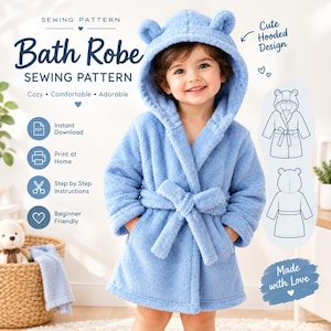 May include: A light blue hooded bath robe sewing pattern featuring a plush texture, long sleeves, and a tie waist. The text includes 'SEWING PATTERN', 'Bath Robe', 'SEWING PATTERN', 'Cozy • Comfortable • Adorable', 'Instant Download', 'Print at Home', 'Step by Step Instructions', 'Beginner Friendly', 'Cute Hooded Design', and 'Made with Love'.