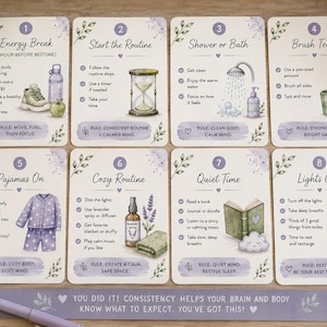 May include: A set of eight rectangular cards featuring a bedtime routine with illustrations and text. Each card is numbered one through eight, detailing steps like Energy Break, Start the Routine, Shower or Bath, Brush Teeth, Pajamas On, Cozy Routine, Quiet Time, and Lights Out, with a purple banner at the bottom reading: You did it! Consistency helps your brain and body know what to expect. You've got this!