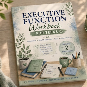 May include: A softcover book titled Executive Function Workbook for Teens with a watercolor-style cover featuring green leaves, a potted plant, notebooks, a mug, and pens. The text includes Organization, Time Management, Focus, Follow Through, and Includes 2 Bonus Pages.