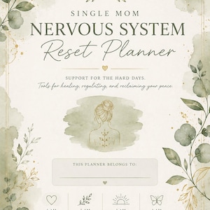 Puede incluir: Una portada de planificador titulada Single Mom Nervous System Reset Planner con follaje en acuarela verde salvia, detalles dorados y un dibujo lineal de una persona. El texto incluye Support for the hard days, This planner belongs to, y I am strong, healing, growing, enough.