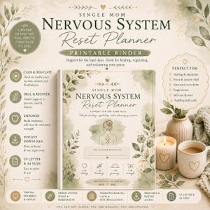 May include: A printable binder titled Single Mom Nervous System Reset Planner with a watercolor leaf design. The cover features a central illustration of a person, a space for a name, and four icons with the text I am strong, healing, growing, enough.