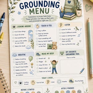 May include: A My Grounding Menu activity sheet featuring sections for looking around, touch and feel, listen, breathe, and move my body. The page includes illustrations of a backpack, books, a teddy bear, and mood trackers with text.