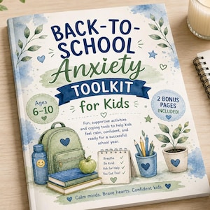 Op de afbeelding: Een softcover boek getiteld Back-To-School Anxiety Toolkit for Kids, met aquarelillustraties van een rugzak, boeken, een waterfles en een plant in een pot. De kaft bevat tekst over hulpmiddelen voor kinderen en de leeftijdscategorie 6-10.