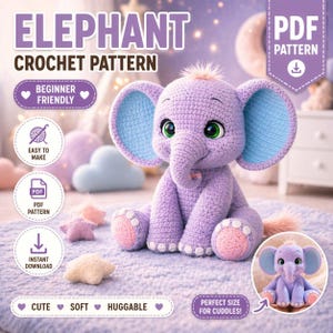 Puede incluir: Un patrón de ganchillo para un juguete de elefante de peluche. El texto dice ELEPHANT CROCHET PATTERN, BEGINNER FRIENDLY, EASY TO MAKE, PDF PATTERN, INSTANT DOWNLOAD, CUTE, SOFT, HUGGABLE y PERFECT SIZE FOR CUDDLES. El elefante es morado con orejas azules.