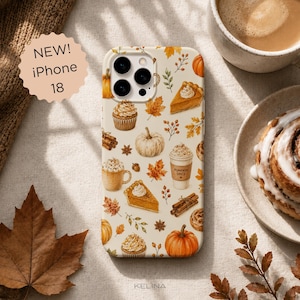 May include: A cream-colored phone case featuring a repeating pattern of autumn-themed illustrations including orange pumpkins, pumpkin pie slices, cupcakes, cinnamon sticks, and a coffee cup labeled Pumpkin Spice, accented with scattered fall leaves.