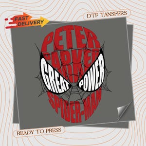May include: A DTF transfer sheet featuring a red graphic of a mask shape filled with the text Peter Parker and Spider-Man, with white eye lenses containing the words Great Power. The design includes black spiderweb lines on a gray background.