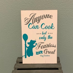 Anyone Can Cook Ratatouille Quote Vinyl Decal (DECAL ONLY!)