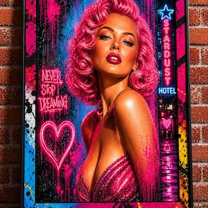 Neon Queen, Never Stop Dreaming, Archivo digital png formato 50x70 de 3180 × 4452 píxeles 20,8 Mb 300 ppi (pixeles por pulgada)