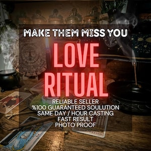 Op de afbeelding: Afbeelding met de woorden "MAKE THEM MISS YOU" en "LOVE RITUAL" in het rood. De afbeelding bevat tarotkaarten, een brandende wierookstok en een kleine ketel. Tekst op de afbeelding luidt ook "RELIABLE SELLER" en "PHOTO PROOF."