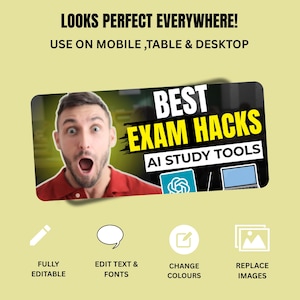 K&ouml;nnte beinhalten: Bild mit dem Text &bdquo;LOOKS PERFECT EVERYWHERE! USE ON MOBILE, TABLE & DESKTOP&ldquo;. Es zeigt einen Mann mit offenem Mund und dem Text &bdquo;BEST EXAM HACKS AI STUDY TOOLS&ldquo;. Symbole darunter lauten &bdquo;FULLY EDITABLE&ldquo;, &bdquo;EDIT TEXT & FONTS&ldquo;, &bdquo;CHANGE COLOURS&ldquo; und &bdquo;REPLACE IMAGES&ldquo;.
