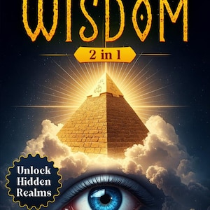 Puede incluir: Portada del libro "The Book of Wisdom" con una pir&aacute;mide, un ojo y el texto "Unlock Hidden Realms". La portada es oscura con letras doradas y un ojo azul. Autor: Noah S. Joseph.
