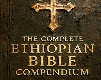 Complete Ethiopian Bible Compendium Hardcover, Large Print 88-Book Canon (Volume I)