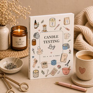 May include: A white candle testing log book with a central title and illustrations of candle-making supplies including a thermometer, scale, timer, and jars. The cover features the text Candle Testing Log, Test, Log, Perfect, and Made with Love.