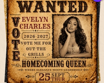 Wanted Homecoming Queen Poster, Vote for Me Campaign Flyer, Prom Queen Election Template, School Poster, HOCO Campaign, Editable Canva