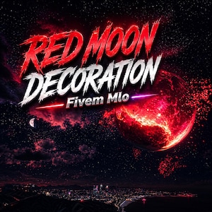 Peut inclure: Graphique numérique avec les mots "RED MOON DECORATION" en rouge et blanc, avec "Fivem Mlo" en dessous. L'image présente une planète rouge, un croissant de lune et une ligne d'horizon urbaine sous un ciel étoilé.