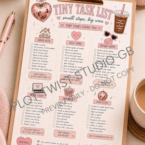 May include: A wooden clipboard holding a printed task list titled Tiny Task List with sections for home, self-care, brain dump, work, errands, and fun. The paper features pink heart and disco ball graphics, checkboxes, and motivational text.