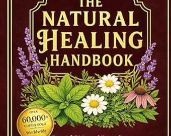 Natural Healing Handbook: Remedies for Pain, Sleep, Immunity, Balance