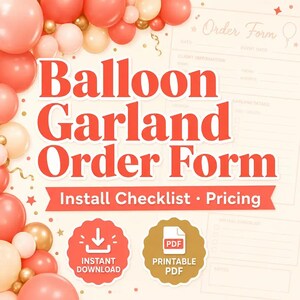 Bestellformular für Ballons | Checkliste für die Installation von Ballongirlanden, Preisübersicht für Ballons, Bestellformular für Eventdekoration (PDF, Word, Excel)