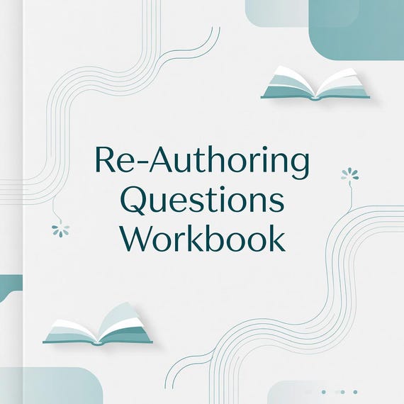 Re-Authoring Questions Workbook, Narrative Therapy Worksheets PDF preview image from SteadyStackStudio