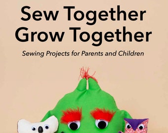 Libro de proyectos de costura para niños: Juguetes y peluches de fieltro (patrón en PDF)