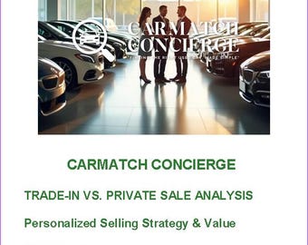 Trade‑In Vs. Private Sale Analysis- Personalized Selling Strategy & Value Comparison