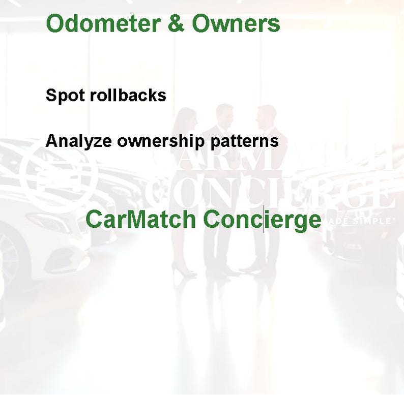 May include: Image with the text "Odometer & Owners", "Spot rollbacks", "Analyze ownership patterns", and "CarMatch Concierge". The background shows a car showroom with three people standing in front of cars.