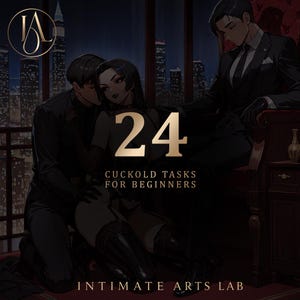 Könnte beinhalten: Eine digitale Illustration mit zwei Männern in dunklen Anzügen und einer Frau in schwarzer Unterwäsche, mit dem Text 24 CUCKOLD TASKS FOR BEGINNERS und INTIMATE ARTS LAB. Die Szene zeigt eine nächtliche Skyline mit einem goldenen Logo.