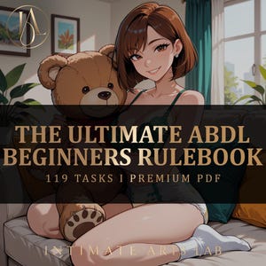 May include: A digital illustration featuring a brown teddy bear and a person with short brown hair, accompanied by the text THE ULTIMATE ABDL BEGINNERS RULEBOOK, 119 TASKS I PREMIUM PDF, and INTIMATE ARTS LAB, presented in a clear, readable font.