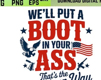 Nous allons vous mettre une botte dans le cul png, c'est à l'américaine SVG, rouge, blanc et bleu png, offert avec l'aimable autorisation de png, 4 juillet SVG Amérique png