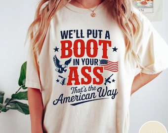 -shirt Nous allons vous mettre une botte dans le cul | T-shirt patriotique aigle drapeau américain