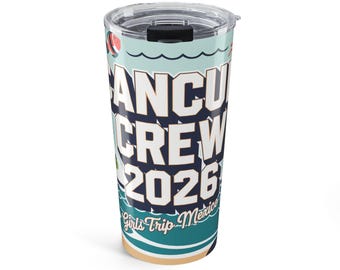 Cancun Crew 2026 — Girls Trip Tumbler 20oz | Cancun Mexico Vacation