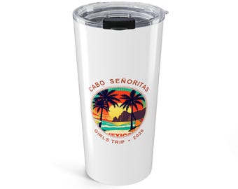 Cabo Señoritas 2026 — Girls Trip Tumbler 20oz | Cabo San Lucas Vacation