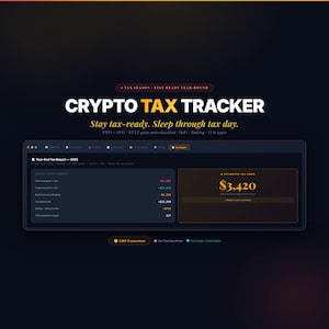 May include: A digital interface for a crypto tax tracker, with the text "CRYPTO TAX TRACKER" and "Stay tax-ready. Sleep through tax day." The interface displays financial data, including an estimated tax owed of $3,420.