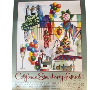 May include: A vintage 1993 California Strawberry Festival poster featuring colorful illustrations of balloons, a strawberry, a clown, and a champagne flute. The text reads California Strawberry Festival, Strawberry Meadows at College Park, Oxnard.