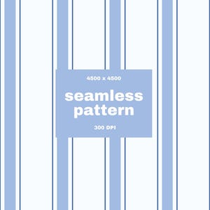 May include: A seamless pattern design featuring vertical stripes in white, light blue, and navy blue. The image includes a light blue rectangle with the words "seamless pattern" and "300 DPI". The pattern is 4500 x 4500 pixels.