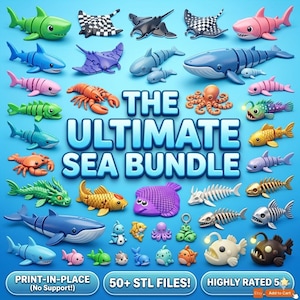Może przedstawiać: Kolekcja kolorowych, drukowanych w 3D stworzeń morskich, w tym rekinów, płaszczek, wielorybów i ryb. Tekst "THE ULTIMATE SEA BUNDLE" jest wyraźnie widoczny. Dodatkowy tekst to "PRINT-IN-PLACE (No Support!)", "50+ STL FILES!" i "HIGHLY RATED 5".