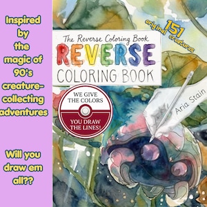 Reverse Coloring Book, 151 Original Creatures, Watercolor Stains, Mindful Art Therapy (Digital Download)
