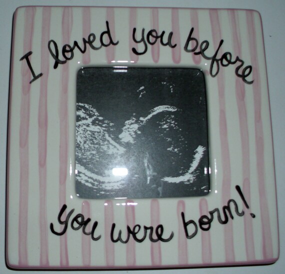 Sonogram Ultrasound I Loved You Before Were Born Square Image 0