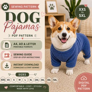 Peut inclure: Un patron de couture numérique pour pyjama de chien avec le texte SEWING PATTERN DOG Pajamas PDF PATTERN, A4, A0 & LETTER PRINTABLE FORMATS, SEWING GUIDE, INSTANT DOWNLOAD, et tailles XXS à 5XL. Un corgi porte un pyjama en polaire bleu.