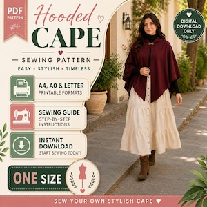 May include: A digital sewing pattern for a hooded cape. The text reads Hooded Cape Sewing Pattern, Easy, Stylish, Timeless, A4, A0 & Letter Printable Formats, Sewing Guide Step-by-Step Instructions, Instant Download Start Sewing Today, One Size.